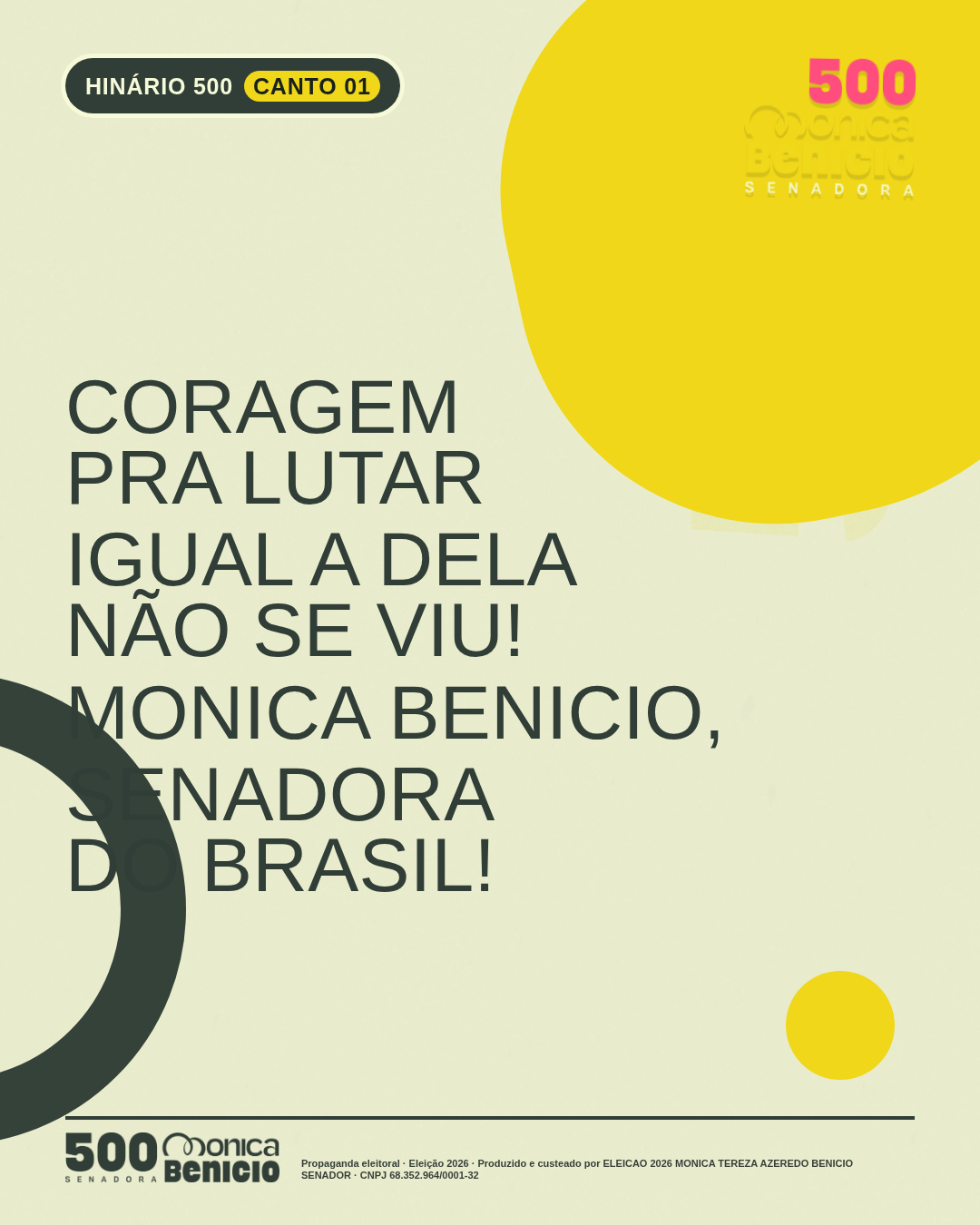 Canto 1: Coragem pra lutar igual a dela não se viu! Monica Benicio, Senadora do Brasil!