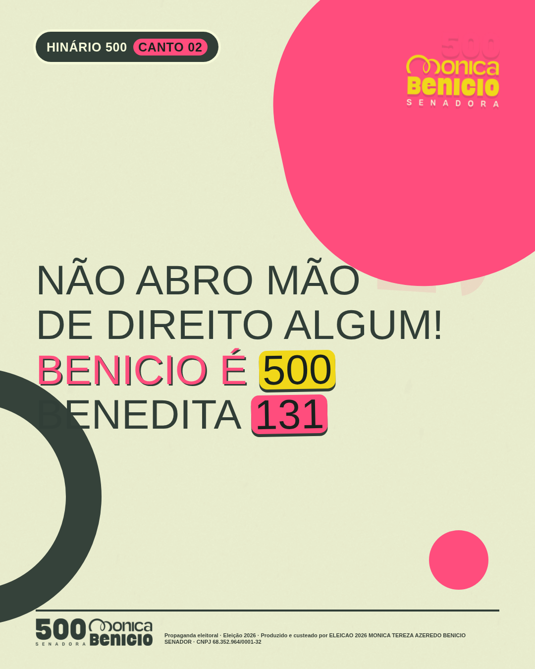 Canto 2: Não abro mão de direito algum! Benicio é 500, Benedita 131.