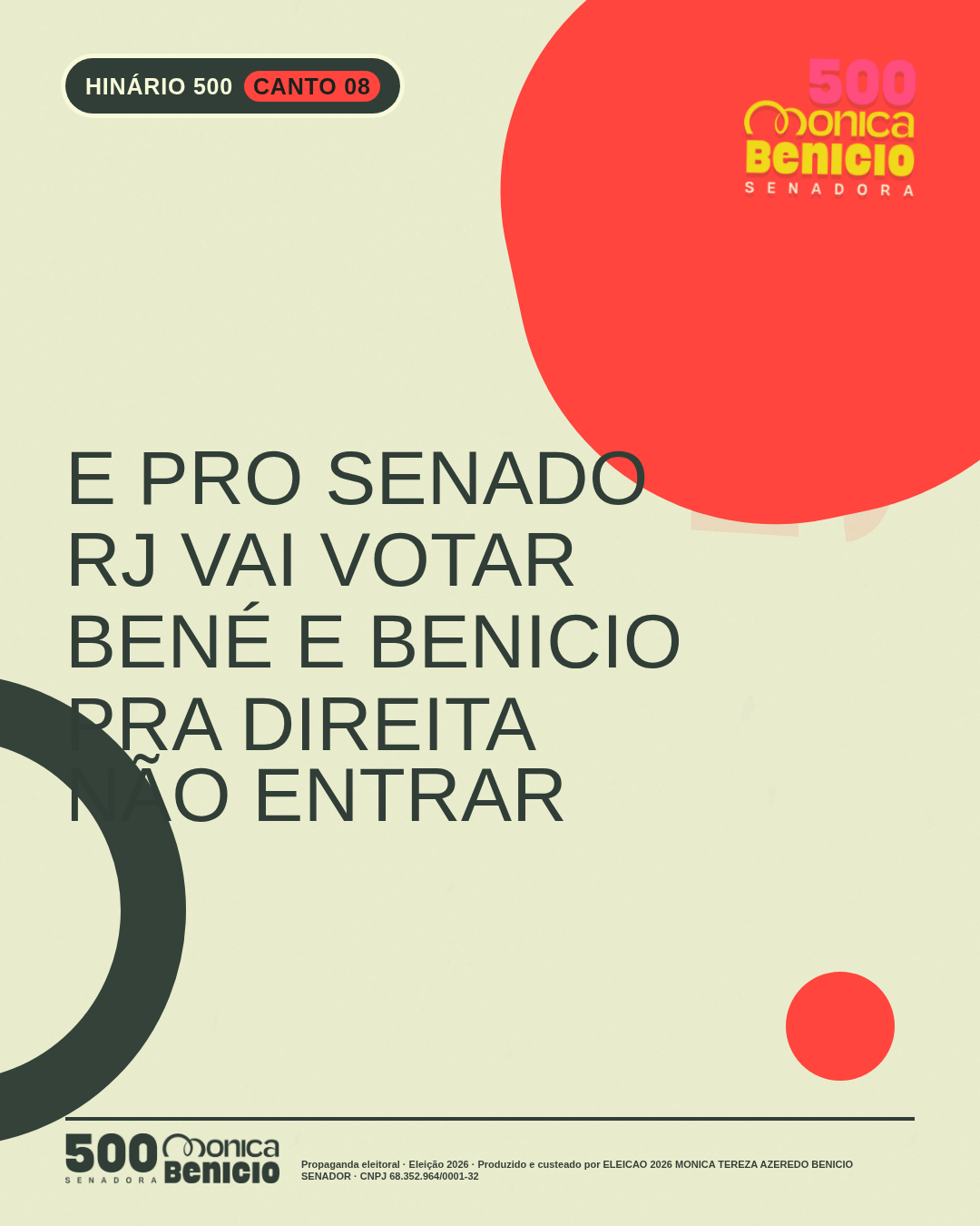 Canto 8: E pro Senado RJ vai votar, Bené e Benicio pra direita não entrar.